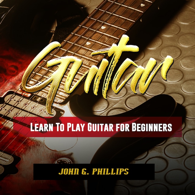 Bokomslag for Guitar: Learn To Play Guitar for Beginners