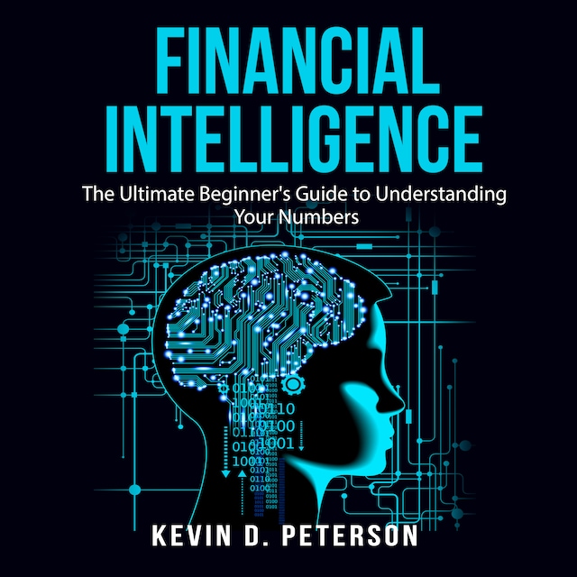 Portada de libro para Financial Intelligence: The Ultimate Beginner's Guide to Understanding Your Numbers