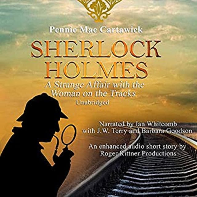 Portada de libro para Sherlock Holmes: A Strange Affair with the Woman on the Tracks.