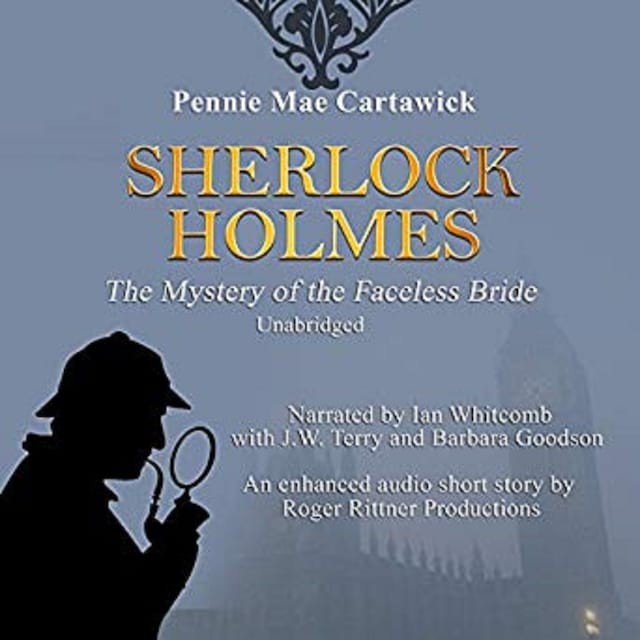 Portada de libro para Sherlock Holmes: The Mystery of the Faceless Bride: A Short Story, Book 1