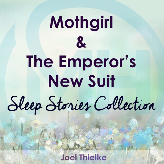 Book cover for Mothgirl & The Emperor's New Suit - Sleep Stories Collection