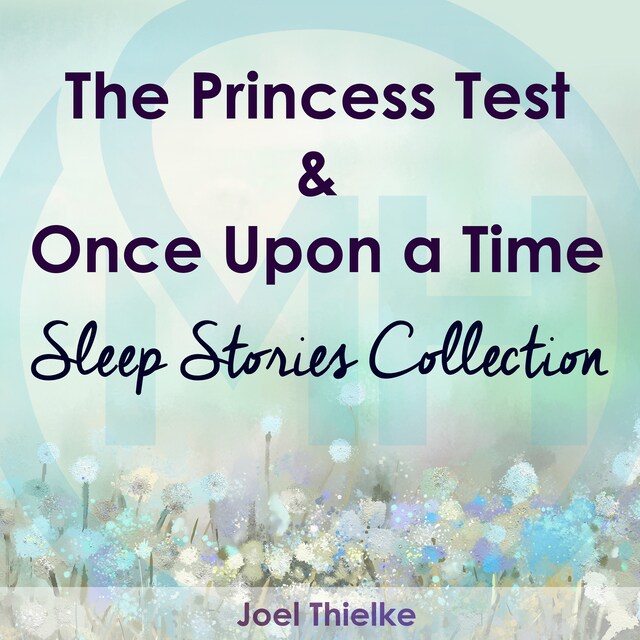 Okładka książki dla The Princess Test & Once Upon a Time - Sleep Stories Collection