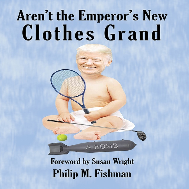 Book cover for Aren't the Emperor's New Clothes Grand