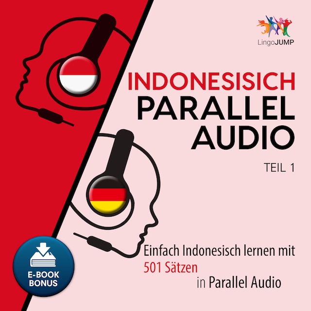 Book cover for Indonesisch Parallel Audio - Einfach Indonesisch lernen mit 501 Sätzen in Parallel Audio - Teil 1