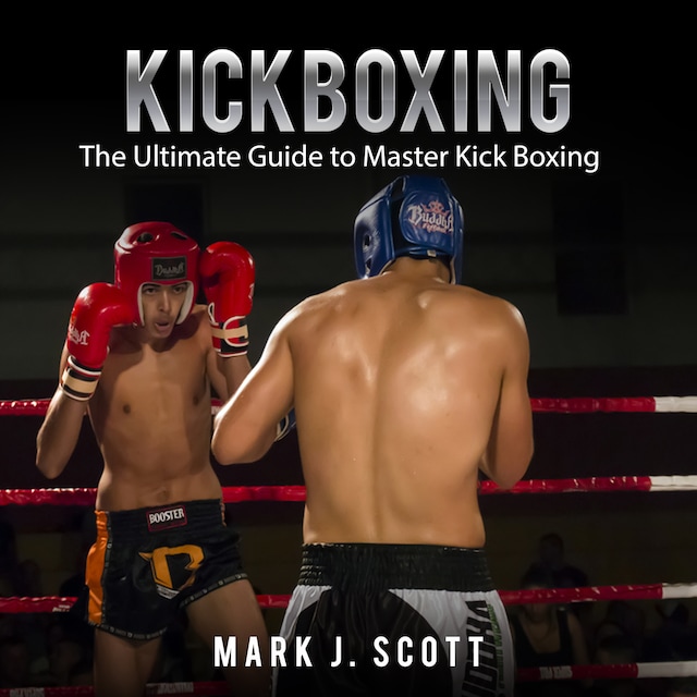 Book cover for Kickboxing: The Ultimate Guide to Master Kick Boxing