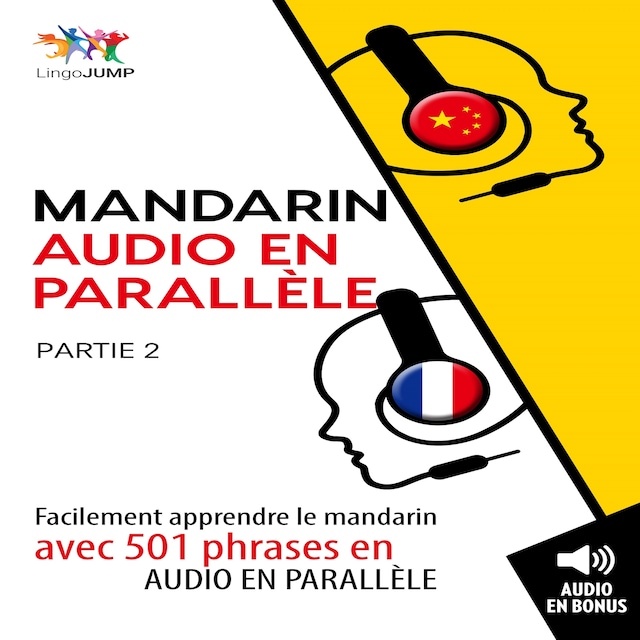 Book cover for Mandarin audio en parallèle - Facilement apprendre le mandarin avec 501 phrases en audio en parallèle - Partie 2