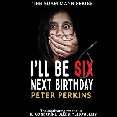 I’ll Be Six Next Birthday