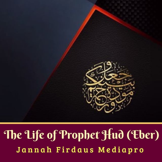 Couverture de livre pour The Life of Prophet Hud (Eber)