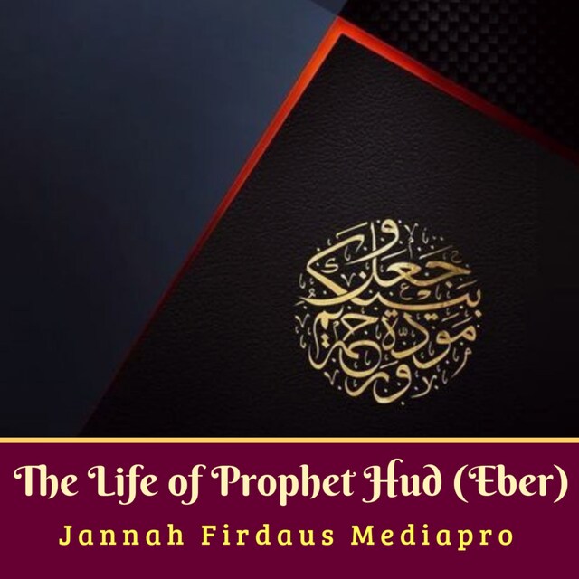 Couverture de livre pour The Life of Prophet Hud (Eber)