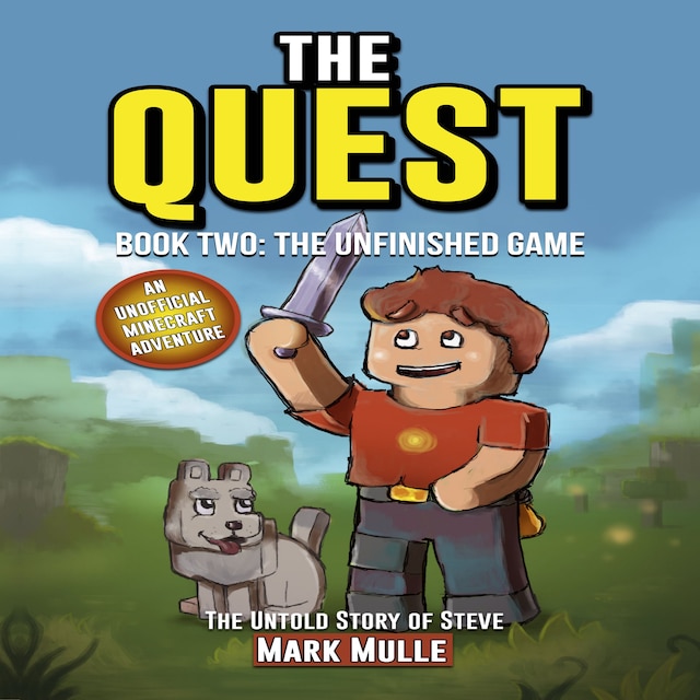 Book cover for The Quest: The Untold Story of Steve, Book Two: The Unfinished Game