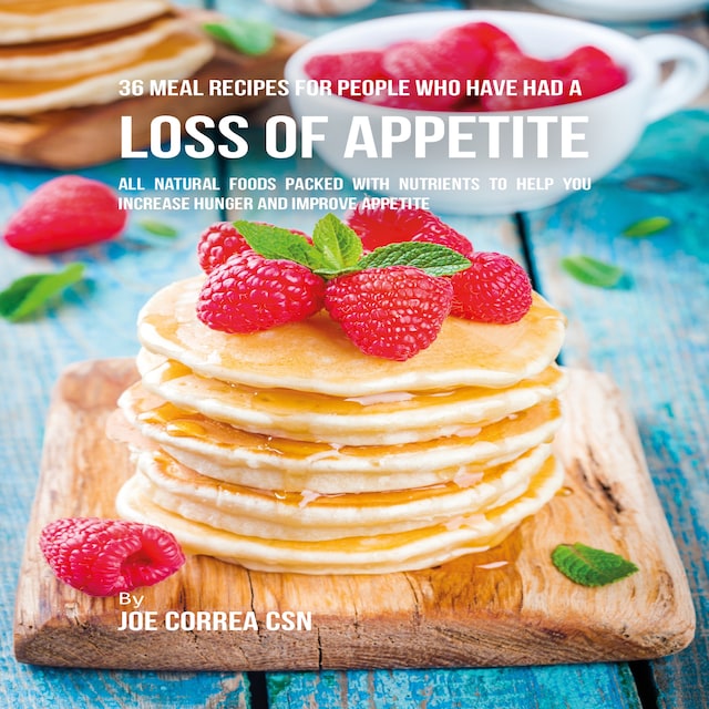 Book cover for 36 Meal Recipes for People Who Have Had a Loss of Appetite