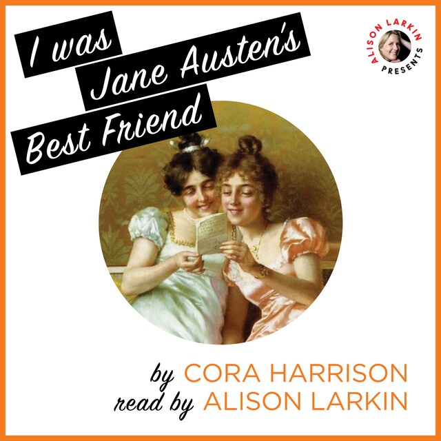 Book cover for I Was Jane Austen's Best Friend