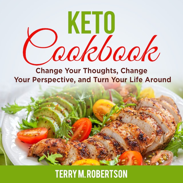 Boekomslag van Keto Cookbook: The Step by Step Guide to Living the Ketogenic Lifestyle, Including Keto Meal Plan & Food List