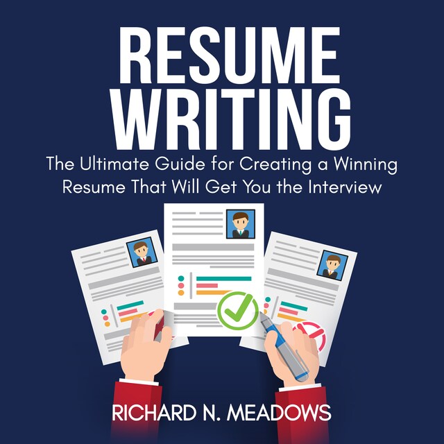 Buchcover für Resume Writing: The Ultimate Guide for Creating a Winning Resume That Will Get You the Interview