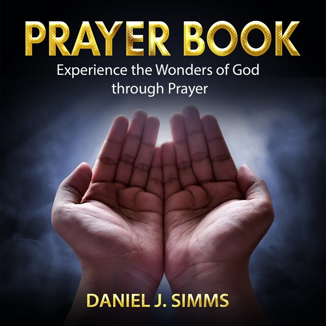 Book cover for Prayer Book: Experience the Wonders of God through Prayer