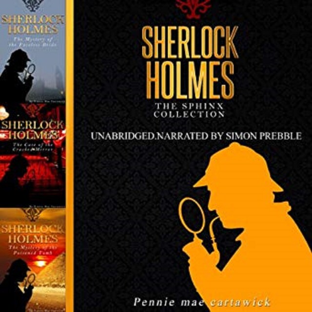 Book cover for Sherlock Holmes: The Sphinx Collection: Three Sherlock Holmes Mysteries in One Book