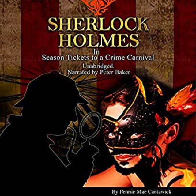 Book cover for Sherlock Holmes: Season Tickets to a Crime Carnival