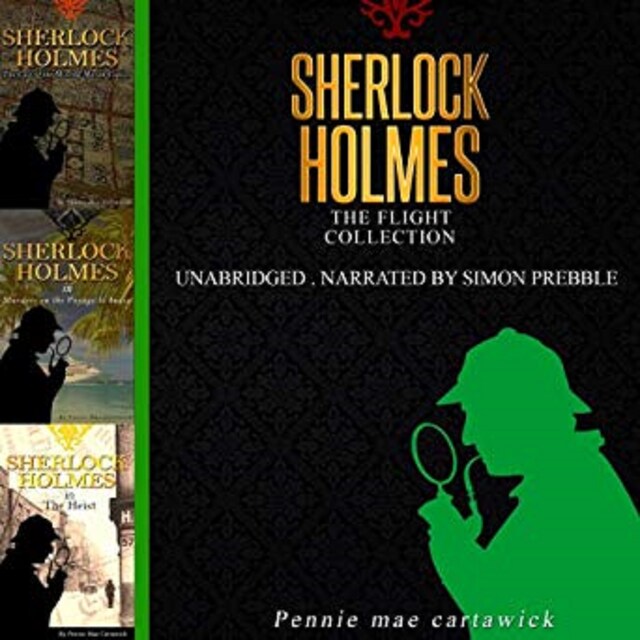 Bogomslag for Sherlock Holmes: The Flight Collection, Three Sherlock Holmes Mysteries