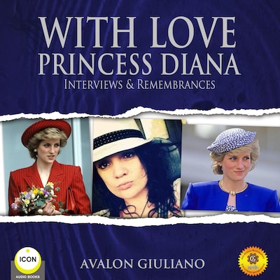 With Love Princess Diana - Interviews  Remembrances