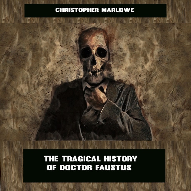 Bokomslag för The Tragical History of Doctor Faustus