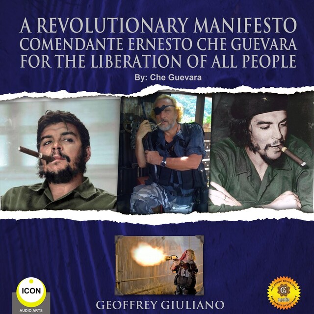 Book cover for A Revolutionary Manifesto Comandante Ernesto Che Guevara - For The Lieberation of All People