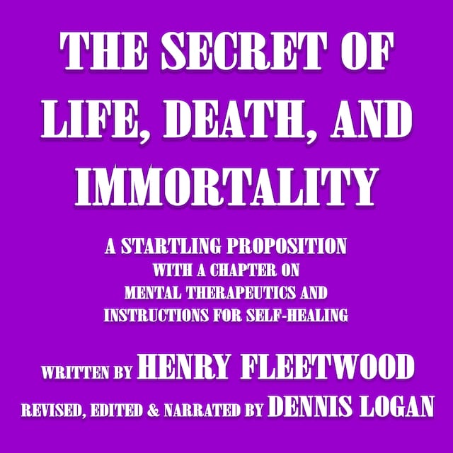 Book cover for The Secret of Life, Death, and Immortality