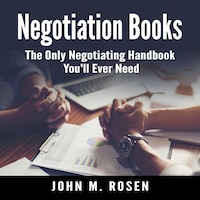 Negotiation Books: The Only Negotiating Handbook You'll Ever Need