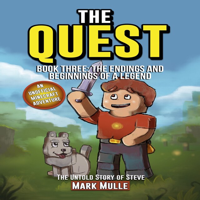 Boekomslag van The Quest: The Untold Story of Steve, Book Three: The Endings and Beginnings of a Legend (An Unofficial Minecraft Book for Kids Ages 9 - 12 (Preteen)