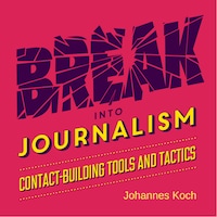 Break into Journalism