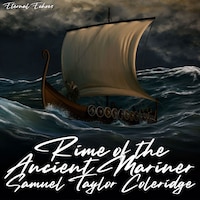 The Rime of the Ancient Mariner (Unabridged Version)