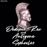 Oedipus Rex & Antigone (unabridged)