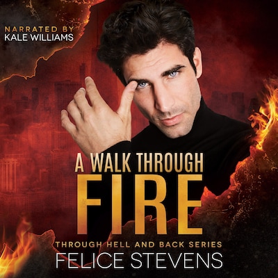 A Walk Through Fire