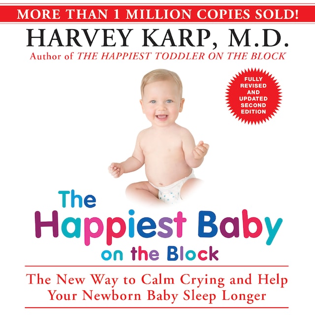 Portada de libro para The Happiest Baby on the Block: The New Way to Calm Crying and Help Your Newborn Baby Sleep Longer