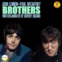 John Lennon & Paul McCartney: Brothers