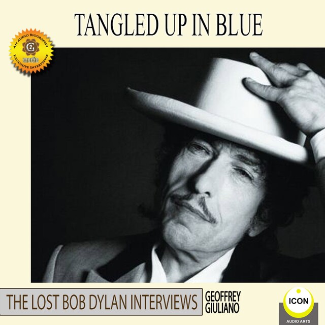 Bokomslag för Tangled Up in Blue - The Lost Bob Dylan Interviews