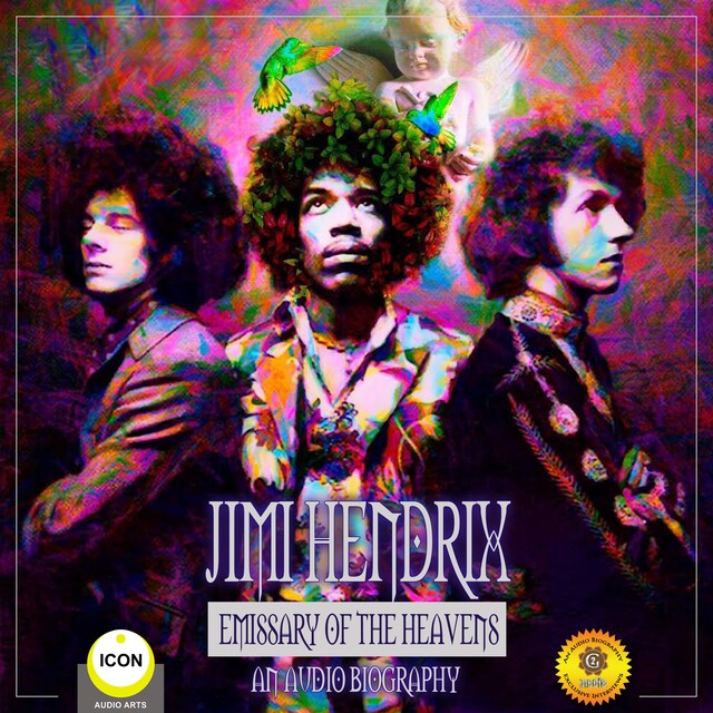 Book cover for Jimi Hendrix Emissary of the Heavens - An Audio Biography