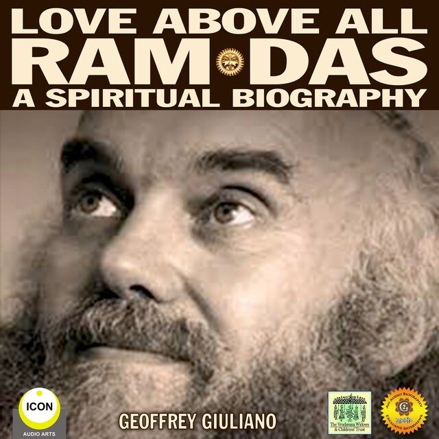 Boekomslag van Love Above All Ram Das - A Spiritual Biography