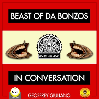 Beast of Da Bonzos - In Conversation with Geoffrey Giuliano