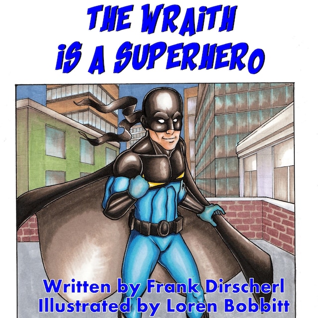Couverture de livre pour The Wraith Is A Superhero