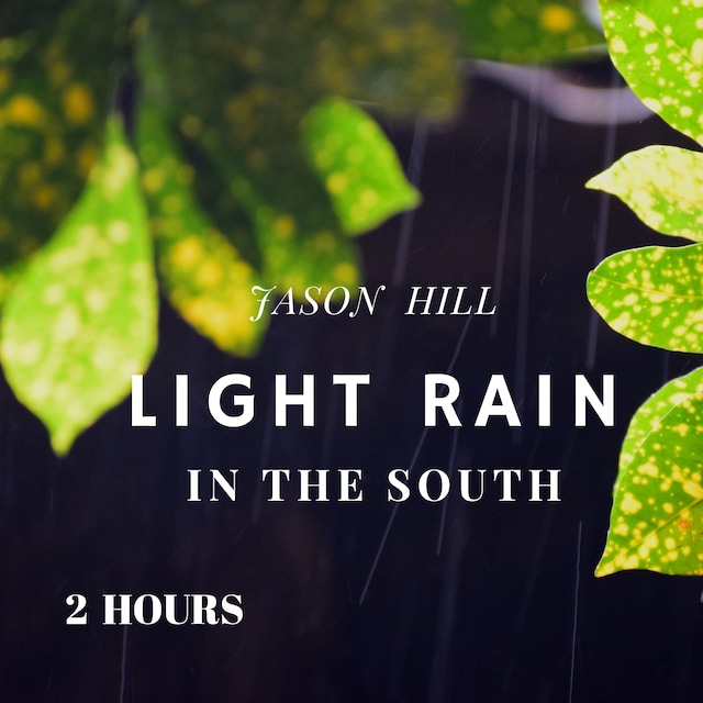 Light Rain in the South