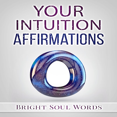 Your Intuition Affirmations