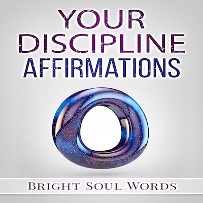 Your Discipline Affirmations