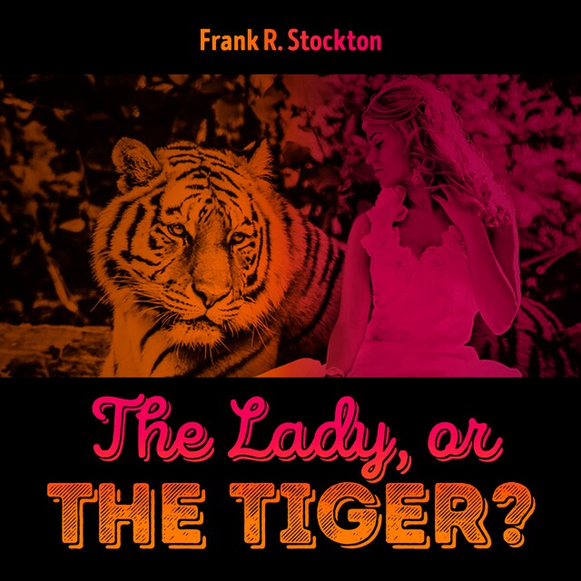 Book cover for The Lady, or the Tiger