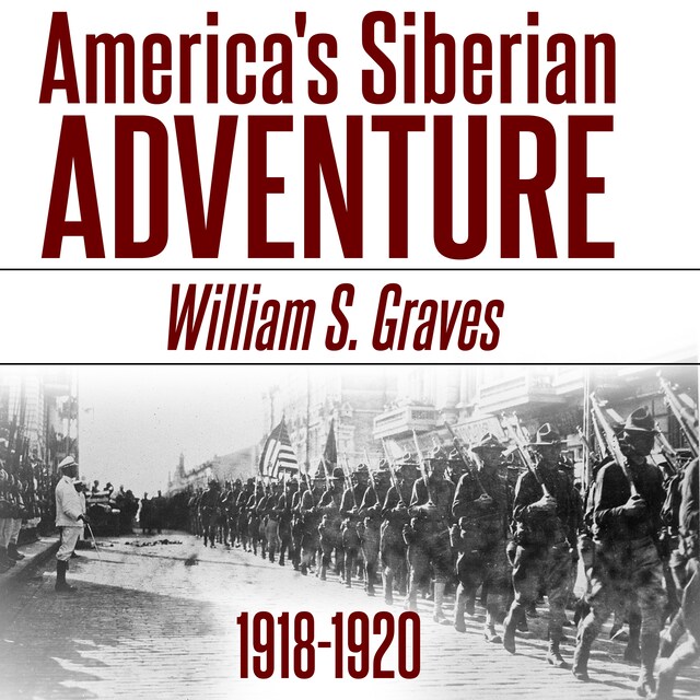 America's Siberian Adventure, 1918-1920 Buchcover für America's Siberian Adventure, 1918-1920