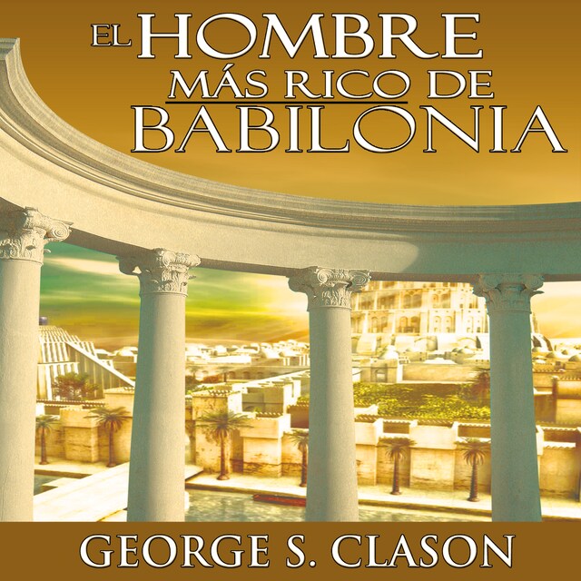 Book cover for El Hombre Mas Rico De Babilonia