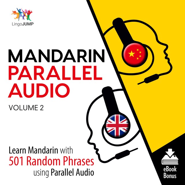 Book cover for Mandarin Parallel Audio - Learn Mandarin with 501 Random Phrases using Parallel Audio - Volume 2