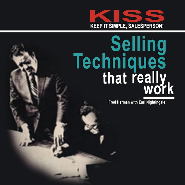 Kirjankansi teokselle KISS: Keep It Simple, Salesperson: Selling Techniques That Really Work