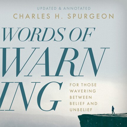 Words of Warning: For Those Wavering Between Belief and Unbelief bookCoverFor