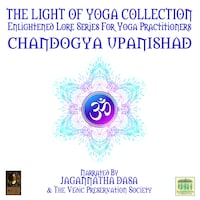 The Light Of Yoga Collection - Chandogya Upanishad