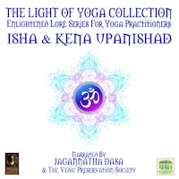 The Light Of Yoga Collection - Isha & Kena Upanishad